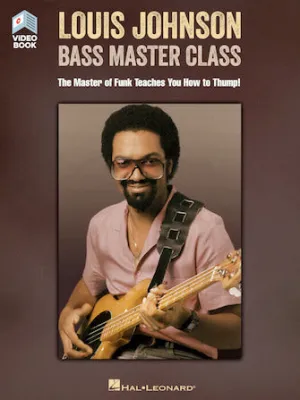 Louis Johnson - Bass Master Class (Book with Online Video)