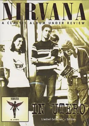 Nirvana - In Utero (A classic album under review) DVD