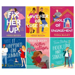 Tessa Bailey 6 Books Collection Set Fix Her Up, Love Her or Lose Her, My Killer